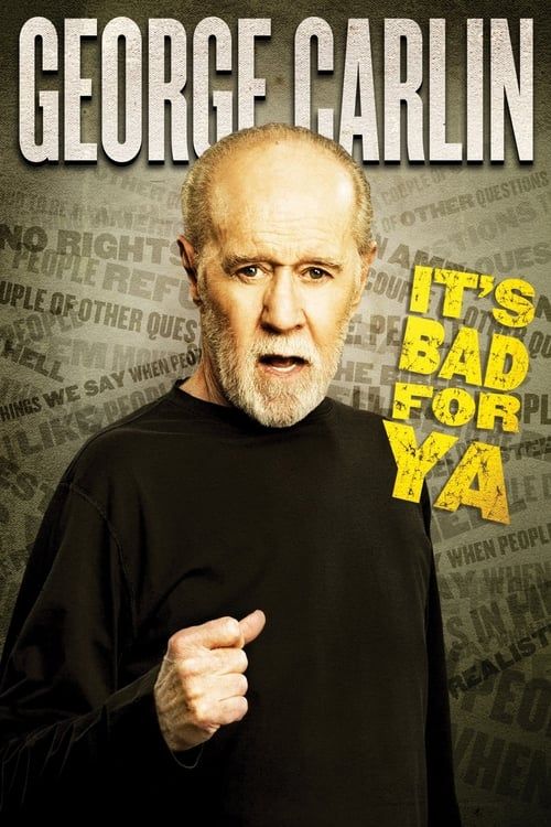 Key visual of George Carlin: It's Bad for Ya!