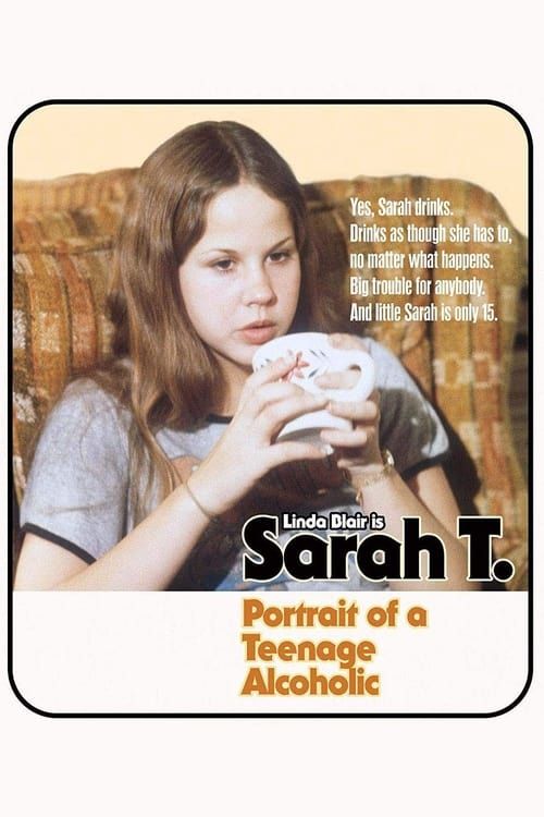 Key visual of Sarah T. - Portrait of a Teenage Alcoholic