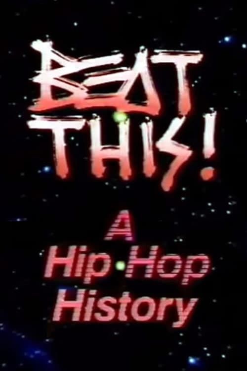 Key visual of Beat This!: A Hip Hop History