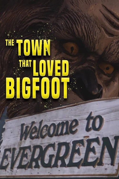 Key visual of The Town That Loved Bigfoot