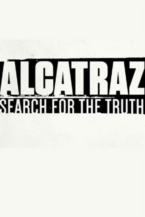 Key visual of Alcatraz: Search for the Truth