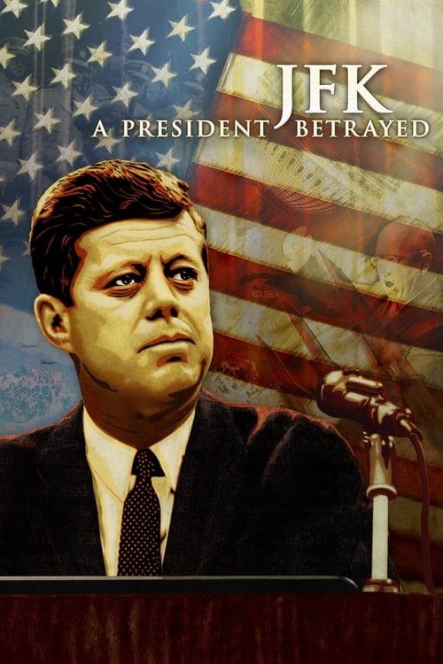 Key visual of JFK: A President Betrayed