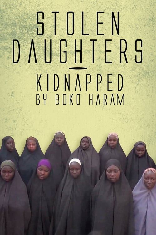 Key visual of Stolen Daughters: Kidnapped By Boko Haram