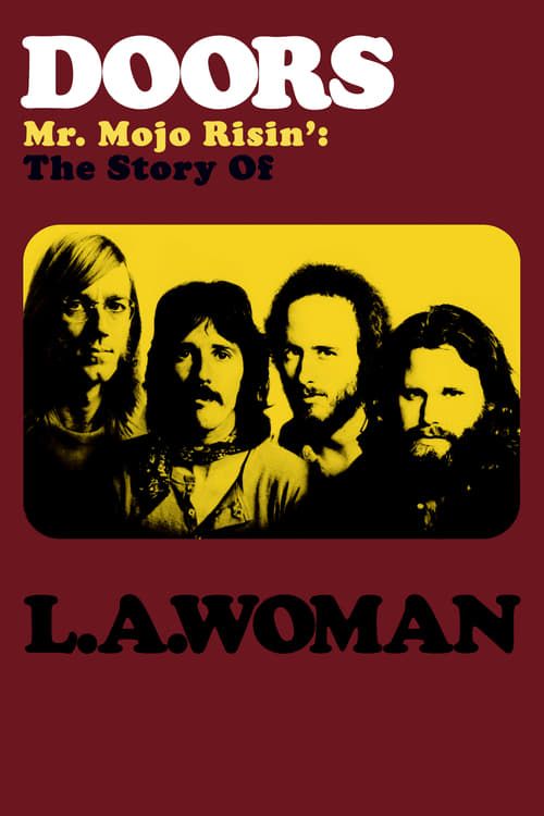 Key visual of Doors: Mr. Mojo Risin' - The Story of L.A. Woman