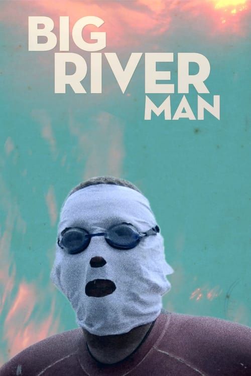 Key visual of Big River Man