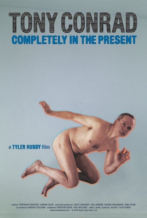 Key visual of Tony Conrad: Completely in the Present