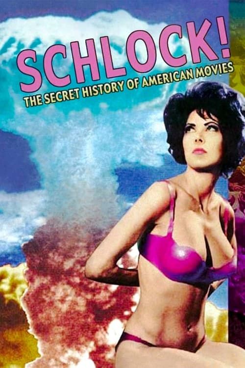 Key visual of Schlock! The Secret History of American Movies