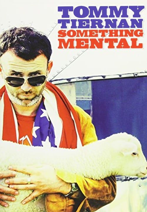 Key visual of Tommy Tiernan: Something Mental