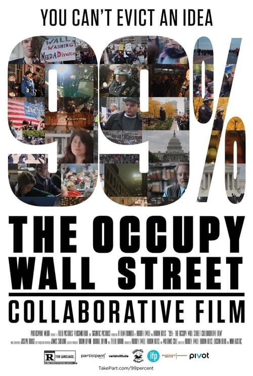 Key visual of 99%: The Occupy Wall Street Collaborative Film
