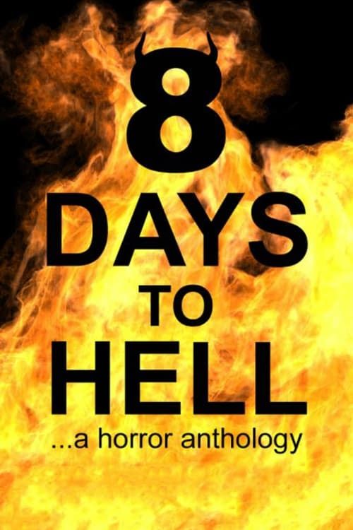 Key visual of 8 Days to Hell