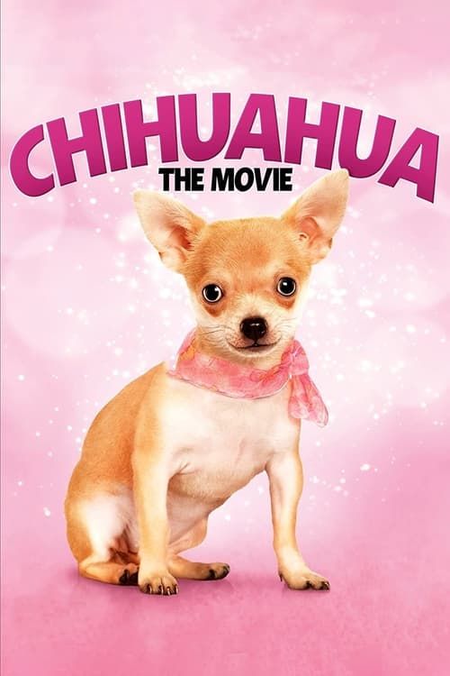 Key visual of Chihuahua: The Movie