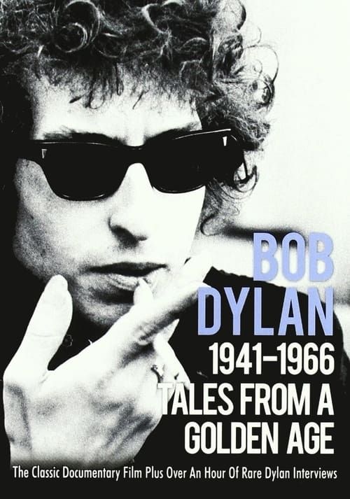 Key visual of Tales From a Golden Age: Bob Dylan 1941-1966