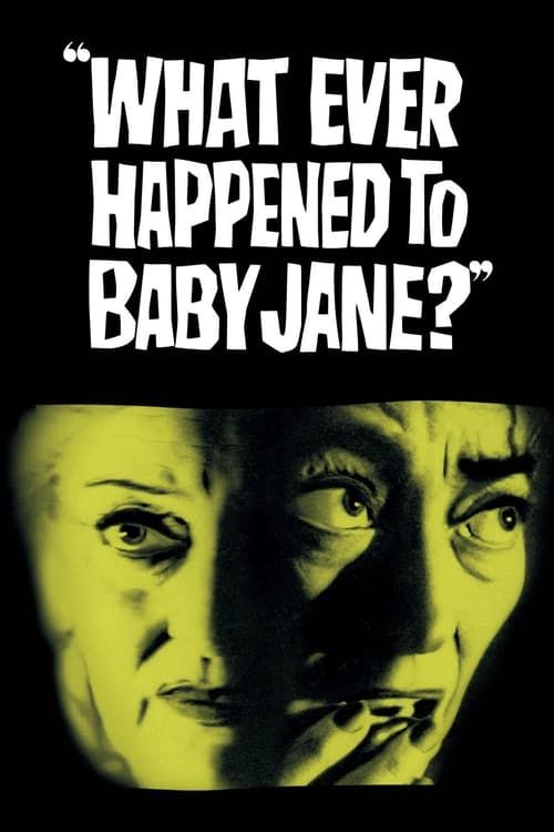 Key visual of What Ever Happened to Baby Jane?