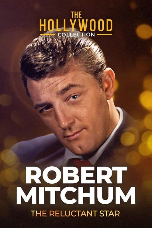 Key visual of Robert Mitchum: The Reluctant Star