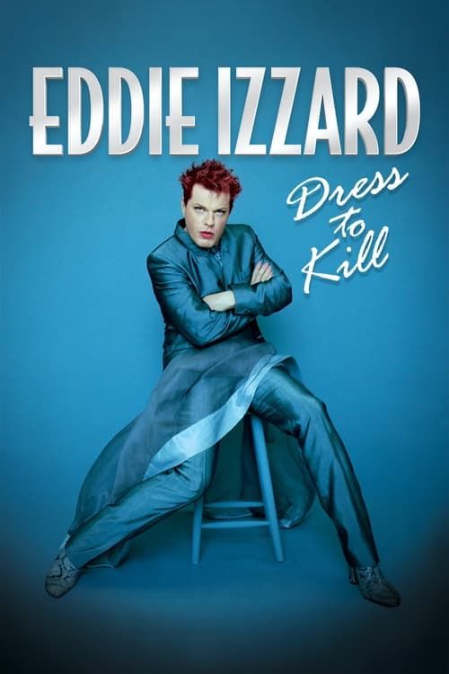 Key visual of Eddie Izzard: Dress to Kill