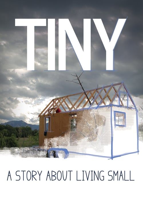 Key visual of TINY: A Story About Living Small