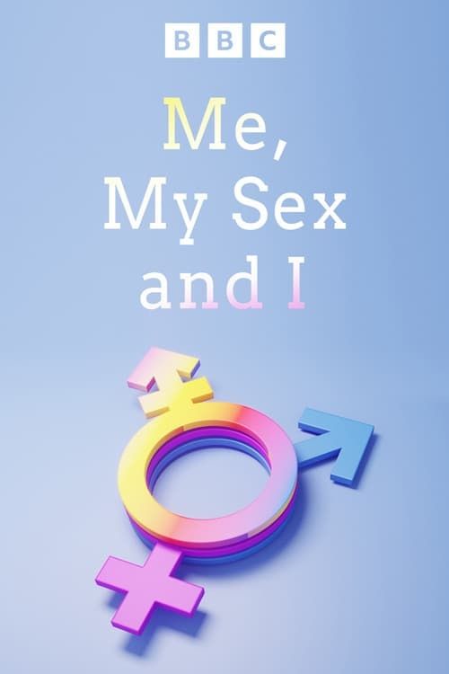 Key visual of Me, My Sex and I