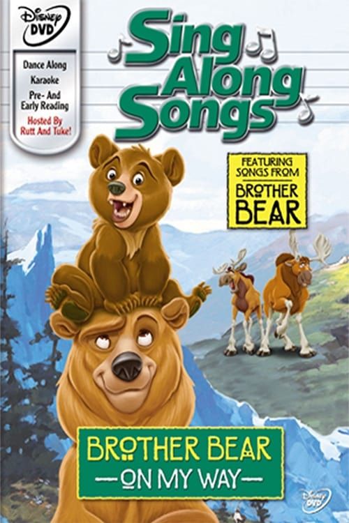 Key visual of Sing Along Songs: Brother Bear - On My Way