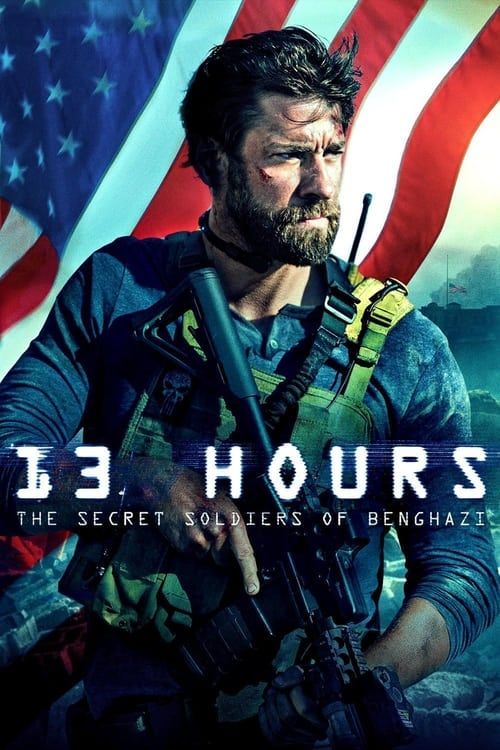 Key visual of 13 Hours: The Secret Soldiers of Benghazi