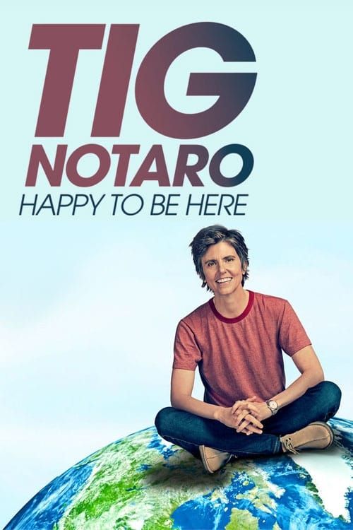 Key visual of Tig Notaro: Happy to Be Here