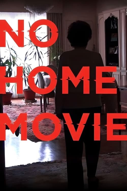 Key visual of No Home Movie