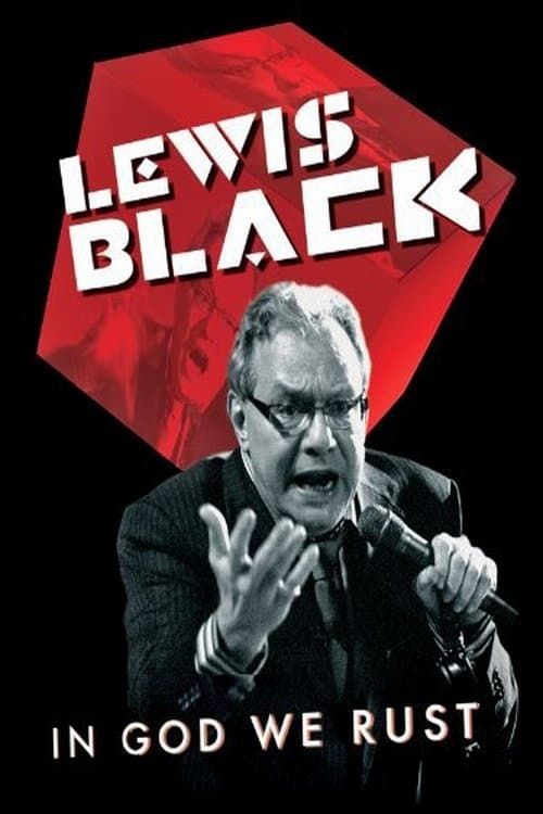 Key visual of Lewis Black: In God We Rust