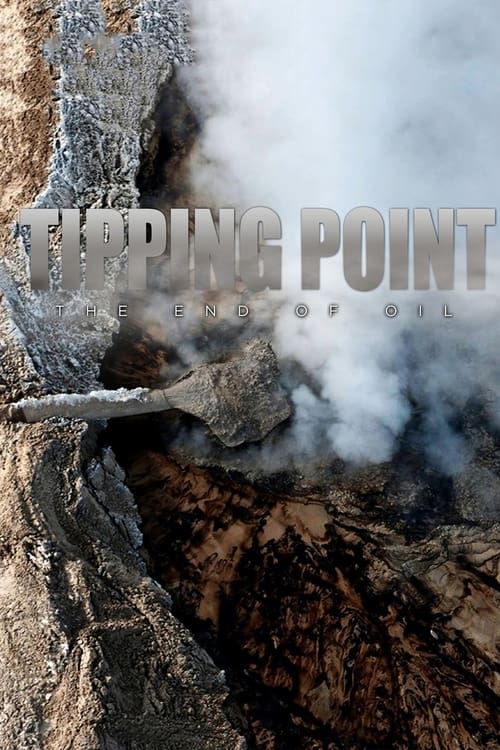 Key visual of Tipping Point: The End of Oil