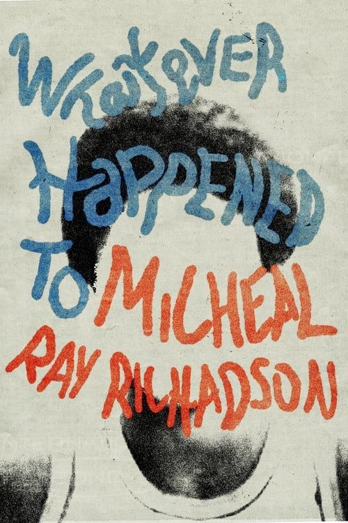 Key visual of Whatever Happened to Micheal Ray?