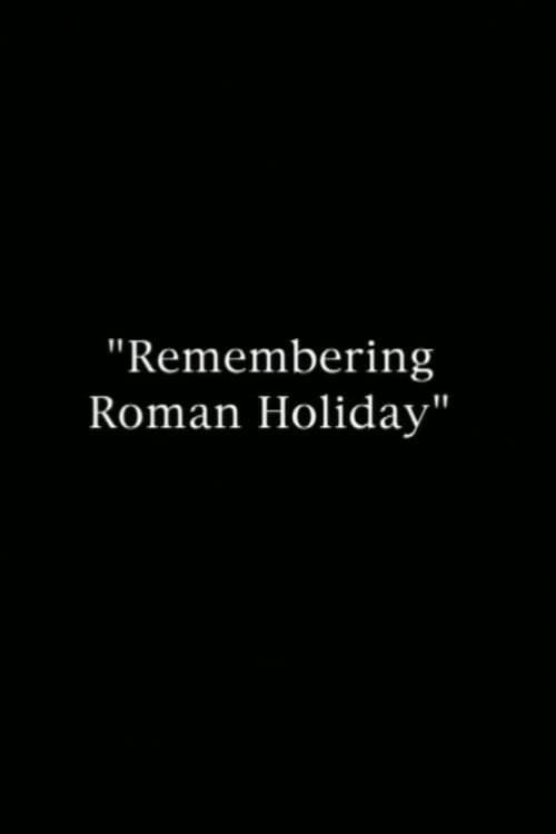 Key visual of Remembering Roman Holiday