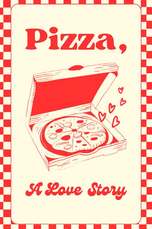 Key visual of Pizza: A Love Story