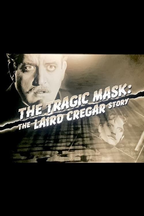 Key visual of The Tragic Mask: The Laird Cregar Story