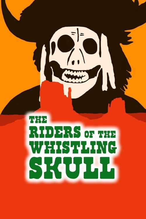 Key visual of The Riders of the Whistling Skull