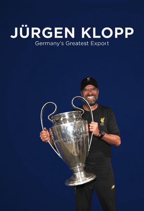 Key visual of Jürgen Klopp: Germany's Greatest Export