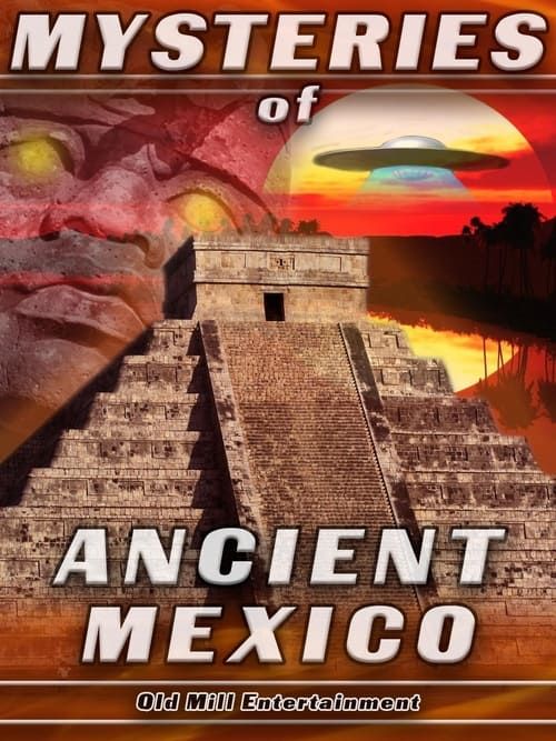 Key visual of Mysteries Of Ancient Mexico