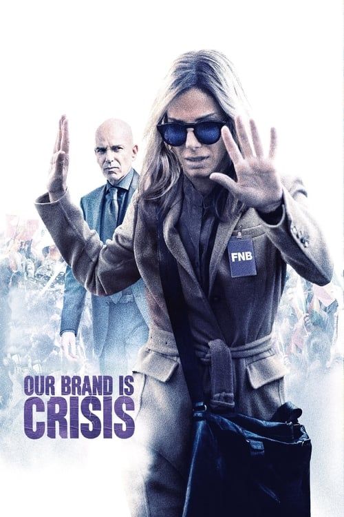 Key visual of Our Brand Is Crisis