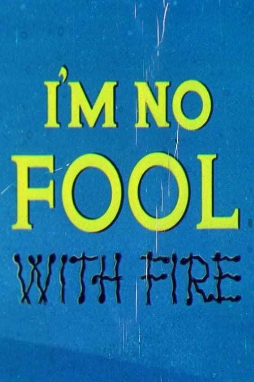Key visual of I'm No Fool with Fire