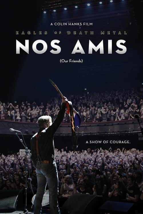 Key visual of Eagles of Death Metal - Nos Amis (Our Friends)