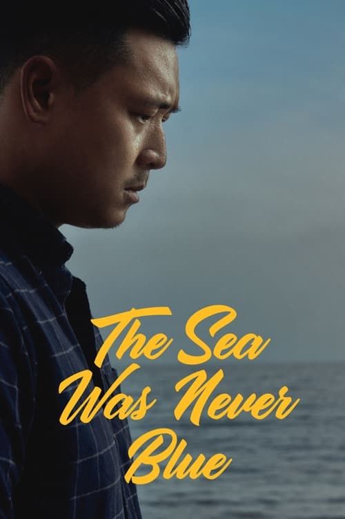 Key visual of The Sea Was Never Blue