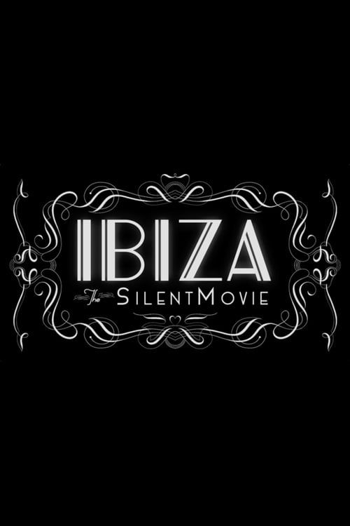 Key visual of Ibiza: The Silent Movie