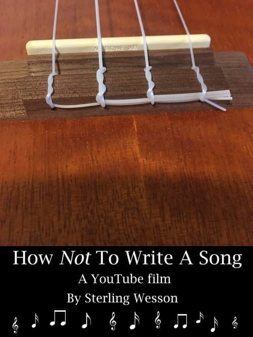 Key visual of How Not To Write A Song