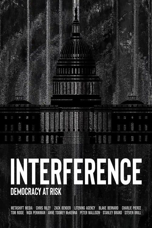 Key visual of Interference: Democracy at Risk