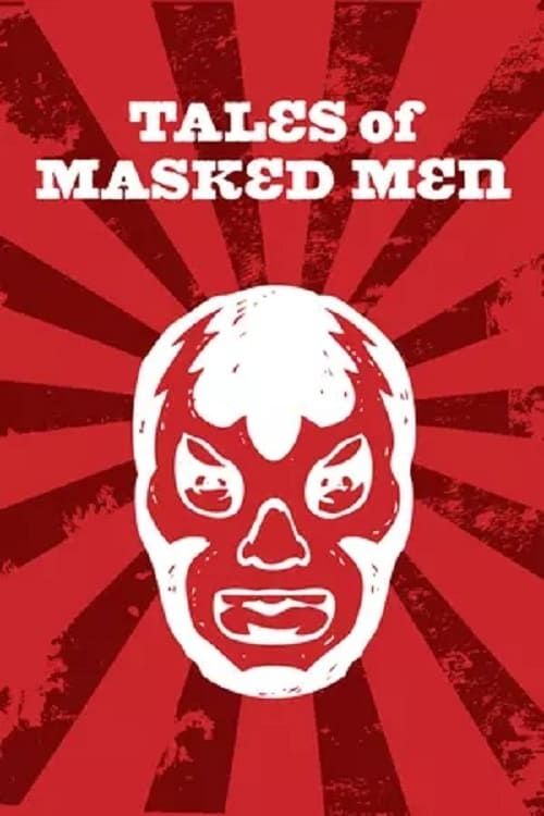Key visual of Tales of Masked Men