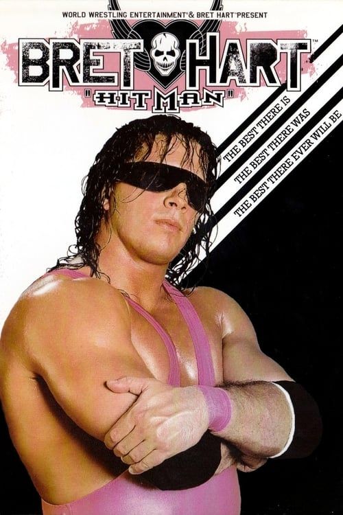 Key visual of WWE: Bret 'Hitman' Hart - The Best There Is, The Best There Was, The Best There Ever Will Be