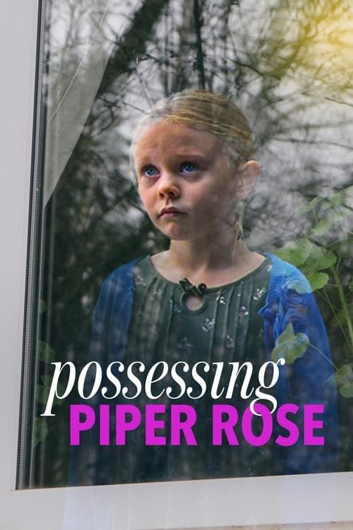 Key visual of Possessing Piper Rose