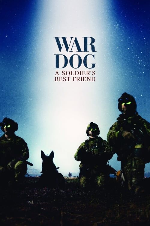 Key visual of War Dog: A Soldier's Best Friend