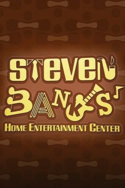 Key visual of Steven Banks: Home Entertainment Center