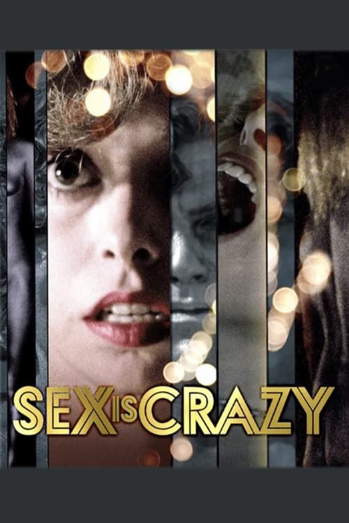 Key visual of Sex Is Crazy
