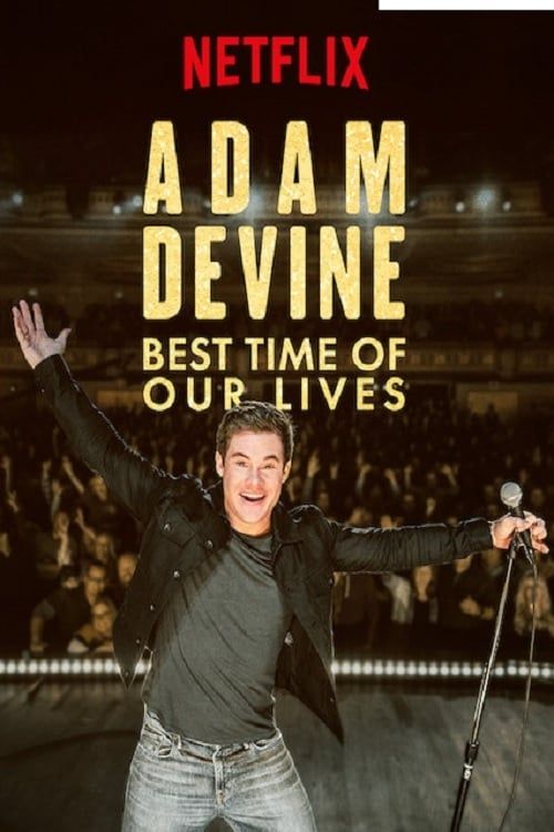 Key visual of Adam Devine: Best Time of Our Lives