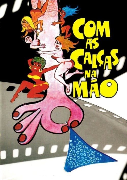 Key visual of Com as Calças na Mão