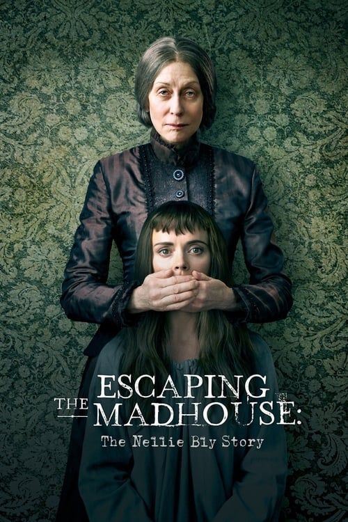 Key visual of Escaping the Madhouse: The Nellie Bly Story